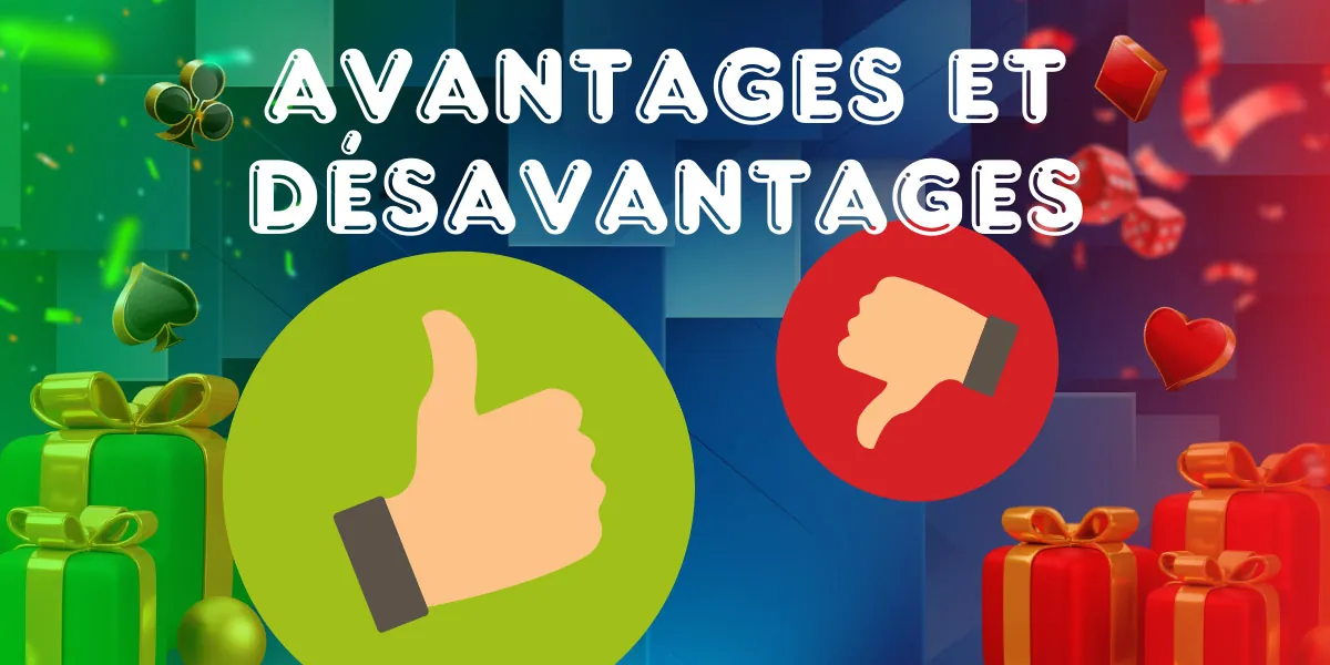 Avantages et inconvénients du jeu